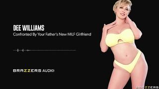 Confronted By Your Fatherâ€™s New MILF Girlfriend Dee Williams / Brazzers/ Enter XVPROMO on official site for discount
